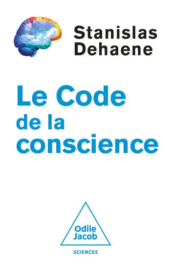 Couverture de Le Code de la conscience, Stanislas Dehaene, Odile Jacob