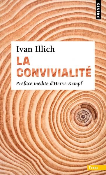 Couverture de La convivialité, Ivan Illich, Points